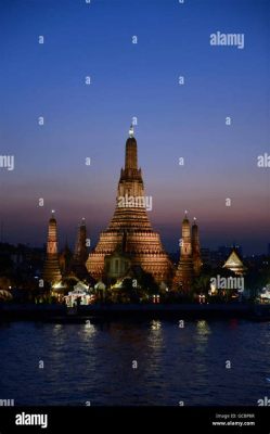  Chùa Wat Arun: Một Kiệt Tác Nghệ Thuật Phóng Khói Trên Bờ Sông Chao Phraya!